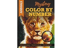 Mystery Color by Number Animals: A Color Quest Animal Mosaic for Adults: Reveal 50 Calming Wildlife Scenes for Relaxation and Mindful Coloring