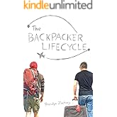 The Backpacker Lifecycle: A Journey Through 20 Years and 45 Countries. From Hostels to Hotels. Backpacks to Suitcases. Hitchh