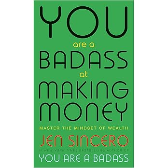 You Are a Badass at Making Money