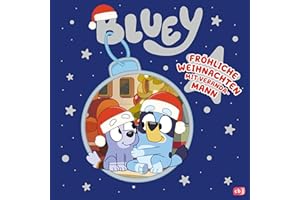 BLUEY – Fröhliche Weihnachten mit Veranda-Mann: Bilderbuch für Kinder ab 3 Jahren (BLUEY – Bilderbücher, Band 7)