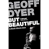 But Beautiful: A Book About Jazz