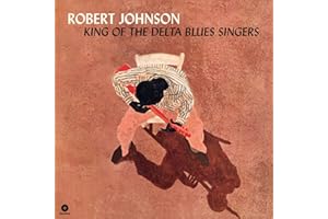 King Of The Delta Blues Singers + 2 Bonus Tracks