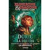Doric la druida. Dungeons & Dragons. L'onore dei ladri