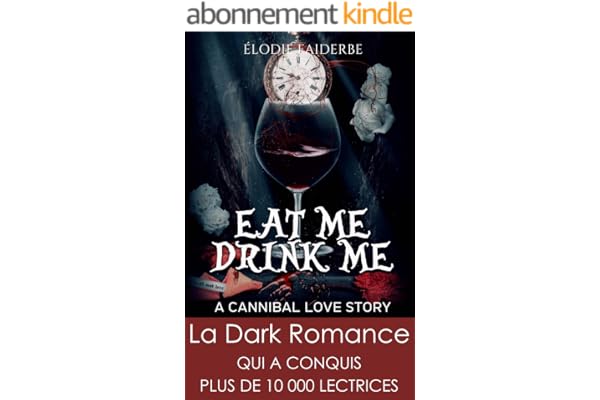 Eat me, Drink me : a cannibal love story (édition française)