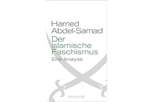 Der islamische Faschismus: Eine Analyse