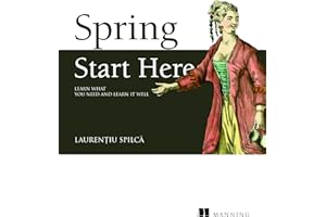 Spring Quickly: Learn What You Need and Learn It Well