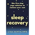 Sleep Recovery: The five step yoga solution to restore your rest