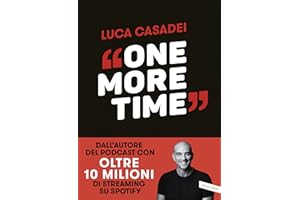 One More Time. Storie di rinascita per imparare a cadere meglio