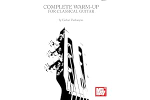 Gohar vardanyan: complete warm-up for classical guitar