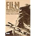 Film Propaganda in Britain and Nazi Germany: World War Ii Cinema