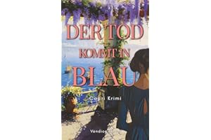 Der Tod kommt in Blau: Capri Krimi (Capri. Krimi. Mord., Band 1)
