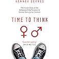 Time to Think: The Inside Story of the Collapse of the Tavistock’s Gender Service for Children