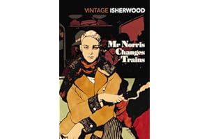 Mr Norris Changes Trains: Christopher Isherwood