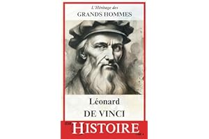 Léonard DE VINCI: L’Héritage d’un Génie | Un Voyage à Travers l'Art et la Science