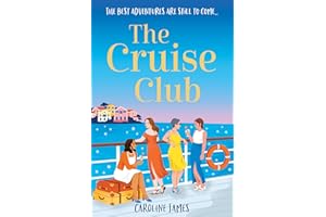 The Cruise Club: Escape on a holiday like no other in a sizzling new read for 2025 from the #1 bestseller, filled with sunshine, romance and just a little bit of mischief!
