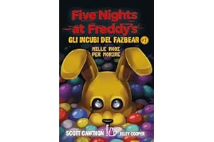 Mille modi per morire. Five nights at Freddy&#39;s. Gli incubi del Fazbear (Vol. 1)
