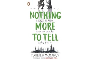 GARDNERS Nothing More to Tell: Discover the page-turning mystery from the New York Times Bestselling author of One Of Us Is Lying