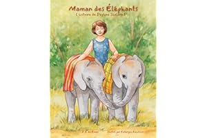 Maman des éléphants: L'histoire de Daphne Sheldrick
