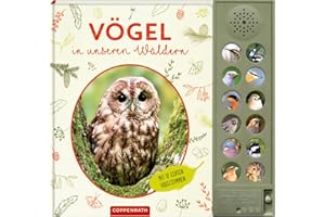 Vögel in unseren Wäldern: Mit 12 echten Tierstimmen