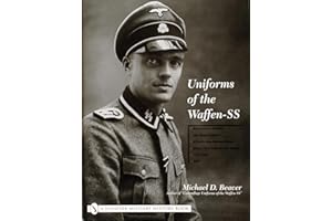 Uniforms of the Waffen-SS: Vol 1: Black Service Uniform - Lah Guard Uniform - SS Earth-Grey Service Uniform - Model 1936 Field Servce Uniform - 1939-1941