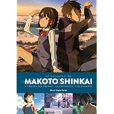 EL UNIVERSO DE MAKOTO SHINKAI A TRAV&Eacute;S DEL TIEMPO, LA DISTANCIA Y EL ESPACIO (COMICS Y NOVELAS GRAFICAS)