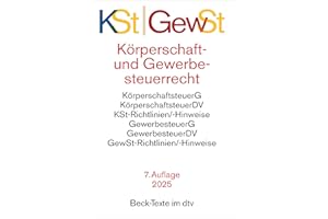 Körperschaftsteuerrecht / Gewerbesteuerrecht: Körperschaftsteuergesetz, Körperschaftsteuer-Durchführungsverordnung, Körperschaftsteuer-Richtlinien und ... Gewerbesteuer-Hinweise (Beck-Texte im dtv)