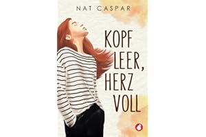 Kopf leer, Herz voll