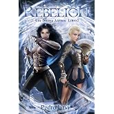 Rebeli&oacute;n: (Los Dioses &Aacute;ureos, libro 2)