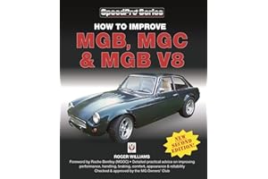 How to Improve MGB, MGC & MGB V8: New Updated and Enlarged 2nd Edition (SpeedPro)