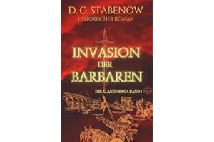 INVASION DER BARBAREN: DIE ALANEN-SAGA BAND I