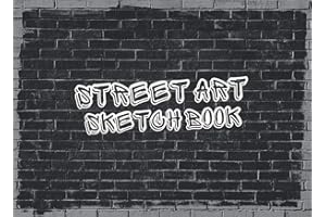 Street Art Sketchbook: Awesome Graffiti Practice Book with Brick Wall Graffiti Sheets | Graffiti Blackbook