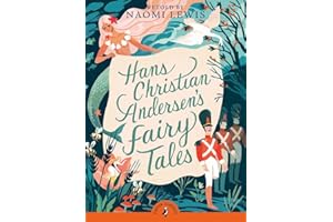 Hans Christian Andersen's Fairy Tales: Retold by Naomi Lewis