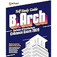 Self Study Guide B.Arch Bachelor of Architecture Entrance Exam 2025 Edition | Highly Useful for NATA & JEE (Main) | English Medium
