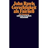 Gerechtigkeit als Fairneß: Ein Neuentwurf (suhrkamp taschenbuch wissenschaft)