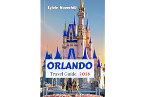 ORLANDO Travel Guide 2026: Ride Strategies, Fast Pass Tips, and Budget Hacks for Disney World, Universal Studios, and Orlando Beyond the Parks (Full color)