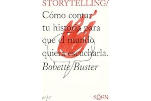 Storytelling: Cómo contar tu historia para que el mundo quiera escucharla (Do Books)