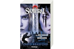 Samurai, Band 9: Die Rückkehr des Kriegers (spannende Abenteuer-Reihe ab 12 Jahre) (Samurai, 9)
