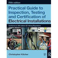 Practical Guide to Inspection, Testing and Certification of Electrical ...