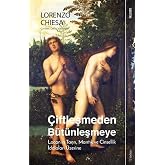 &Ccedil;iftleşmeden B&uuml;t&uuml;nleşmeye: Lacan'ın Tanrı, Mantık ve Cinsellik İddiaları &Uuml;zerine: Lacan'ın Tanrı, Mantık ve Cinsellik İddiala