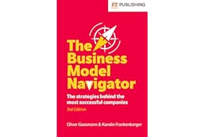 The Business Model Navigator: The strategies behind the most successful companies
