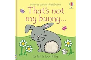 That's not my bunny...: An Easter And Springtime Book For Babies and Toddlers