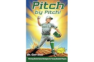 Pitch by Pitch!: Winning Mental Game Strategies for Young Baseball Players