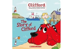The Story of Clifford (Board Book) (Clifford the Big Red Dog)