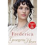 Frederica: Georgette Heyer Classic Heroines