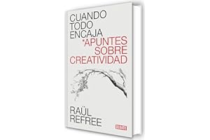Cuando todo encaja: Apuntes sobre creatividad (Ensayo y Pensamiento)