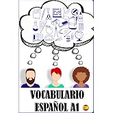 Vocabulario A1 espa&ntilde;ol: Ejercicios de vocabulario para principiantes. Spanish for beginners.