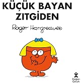K&uuml;&ccedil;&uuml;k Bayan Zıtgiden
