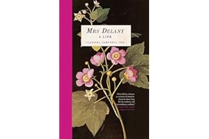 Mrs Delany: A Life