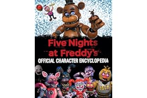 Five Nights at Freddy's Character Encyclopedia (An AFK Book)
