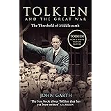 Tolkien and the Great War: The Threshold of Middle-earth